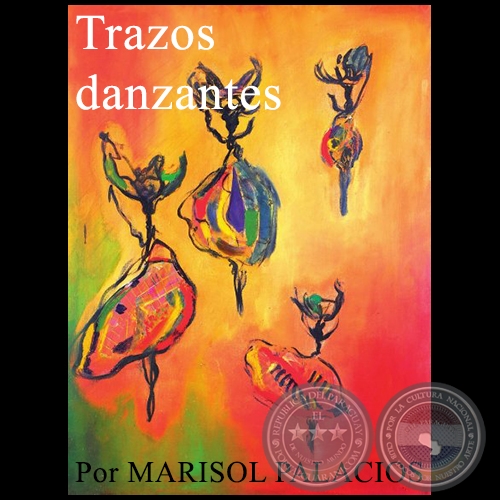 Trazos danzantes - Por MARISOL PALACIOS - Domingo, 14 de Mayo de 2017